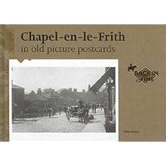 Chapel-en-le-Frith in Old Picture Postcards: Vol 1