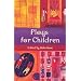 Plays for Children