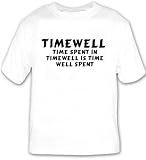Timewell: Time Spent In Timewell Is Time Well Spent T-shirt