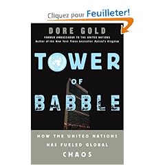 Tower Of Babble: How The United Nations Has Fueled Global Chaos