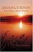 D-E-S-O-L-U-T-I-O-N and Other Short Stories