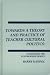 Book Towards a Theory and Practice of Teacher Cultural Politics: Continuing The Postmodern Debate (Interpretive Perspectives on Education and Policy)