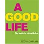 A Good Life