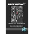 Hitler's Ideology: Embodied Metaphor, Fantasy, and History (PB) by Richard, A Koenigsberg