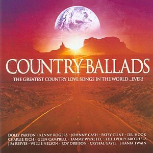 CD-Charts  Search : Country Ballads: the Greatest Country Love Songs in the World... Ever