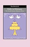 Folly in February: The Emily Sinclair Mystery Series