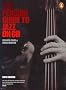 The Penguin Guide to Jazz on CD: Sixth Edition (Penguin Guide to Jazz on CD) The Penguin Guide to Jazz on CD: Sixth Edition (Penguin Guide to Jazz on CD)