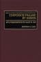 Corporate Failure by Design: Why Organizations Are Built to Fail