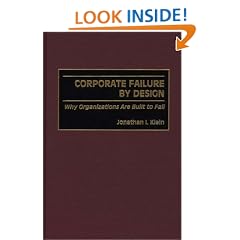 Corporate Failure by Design: Why Organizations Are Built to Fail