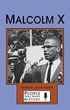 People Who Made History - Malcolm X (hardcover edition) (People Who Made History)