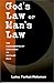 God's Law or Man's Law: The Fundamentalist Challenge to Secular Rule by Laina Farhat-Holzman ISBN 0972159916