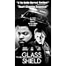 Glass Shield [VHS]