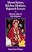 Moon Sisters, Krishna Mothers, Rajneesh Lovers: Women’s Roles in New Religions (Women and Gender in Religion)