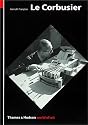 Le Corbusier: Architect and Visionary (World of Art)