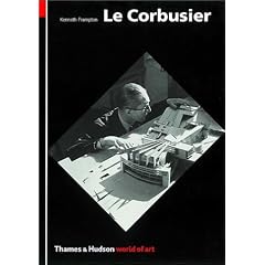 Le Corbusier: Architect and Visionary (World of Art)