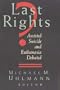 Last Rights?: Assisted Suicide and Euthanasia Debated