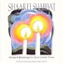 Shaarei Shabbat: Songs & Blessings For Your Jewish Home