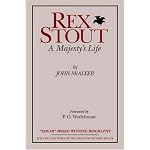 Rex Stout: A Majesty's Life-Millennium Edition book cover