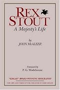 Rex Stout: A Majesty's Life-Millennium Edition