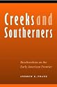 Creeks and Southerners: Biculturalism on the Early American Frontier (Indians of the Southeast)
