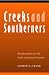 Creeks and Southerners: Biculturalism on the Early American Frontier (Indians of the Southeast)