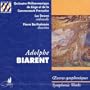 Adolphe Biarent: Symphonic Works/ Euvres Symphoniques