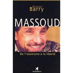 Massoud : De l'islamisme � la libert�