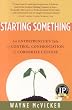 Starting Something: An Entrepreneur's Tale of Corporate Culture