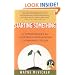 Starting Something: An Entrepreneur's Tale of Control, Confrontation & Corporate Culture