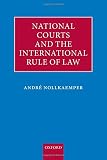 National courts and the international rule of law