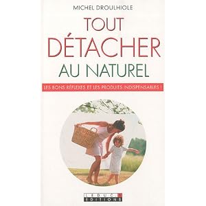 Tout d�t�cher au naturel