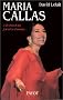 Maria Callas : J'ai v�cu d'art, j'ai v�cu d'amour