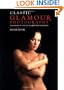 Classic Glamour Photography: Techniques of the Top Glamour Photographers