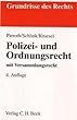 Polizei- und Ordnungsrecht. mit Versammlungsrecht, Rechtsstand: Dezember 2006