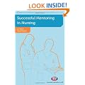 Successful Mentoring in Nursing (Post-Registration Nursing Education and Practice)