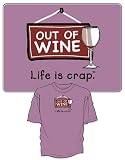 Out of Wine T-Shirt - Life is Crap Line - 100% Cotton Short Sleeve Shirt for Adults (Large)