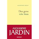 Des gens tr�s bienpar Alexandre Jardin
