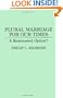 Plural Marriage for Our Times: A Reinvented Option?