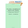 Plural Marriage for Our Times: A Reinvented Option?