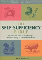 The Self-Sufficiency Bible: Window Boxes to Smallholdings - Hundreds of Ways to Become Self-Sufficient
