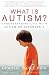 Image of What is Autism?: Understanding Life with Autism or Asperger's