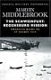 Cassell Military Classics: The Schweinfurt-Regensburg Mission: American Raids on 17 August 1943