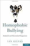 Homophobic bullying : research and theoretical perspectives