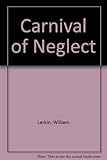 Carnival of neglect