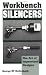 Workbench Silencers: The Art Of Improvised Designs