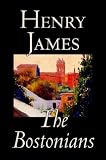 The Bostonians (Oxford World's Classics)