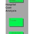 Hospital Cost Analysis (Developments in Health Economics and Public Policy) by J.R. Butler
