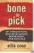 Bone to Pick: Of Forgiveness, Reconciliation, Reparation, and Revenge