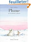 Plume Et LA Station Polaire