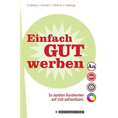 Einfach gut werben! So machen Handwerker auf sich aufmerksam